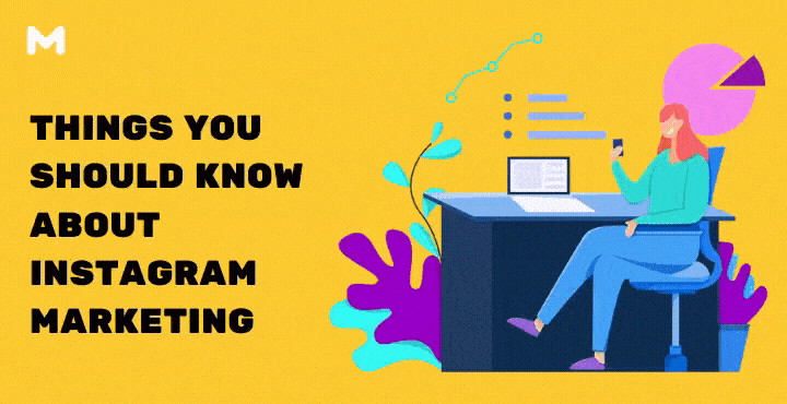 Things You Should Know About Instagram Marketing