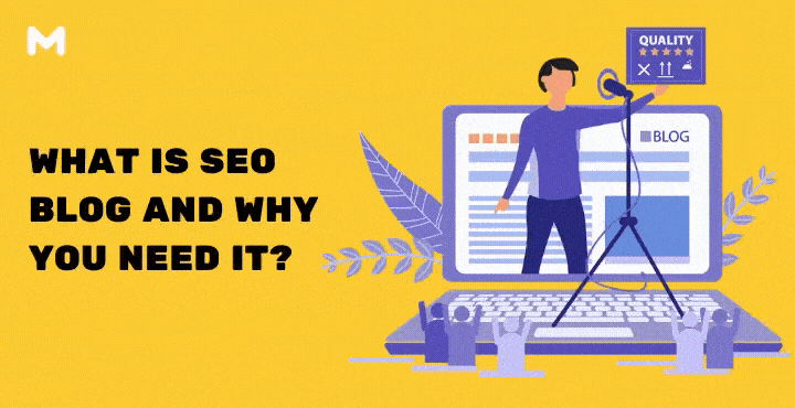 What Is SEO Blog and Why You Need It?