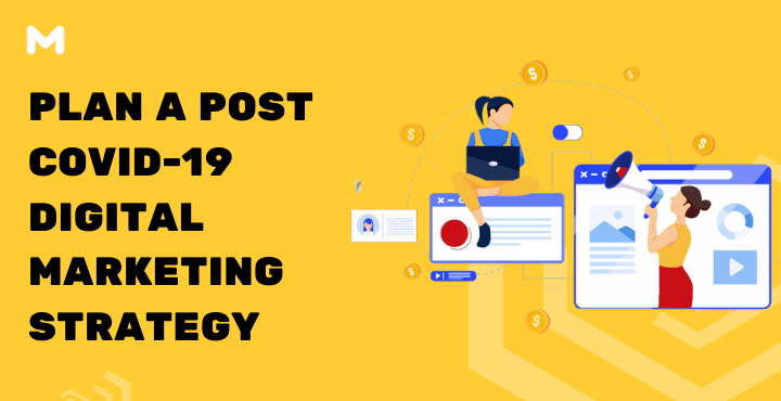 Plan a Post Covid-19 Digital Marketing Strategy
