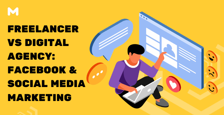Freelancer VS Digital Agency Facebook & Social Media Marketing