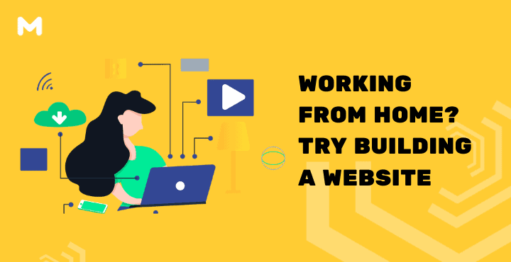 Working From Home? Try Building a Website | Post COVID-19