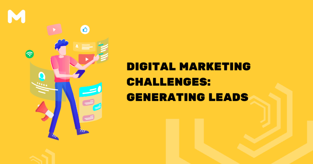 Digital Marketing Challenges Generating Leads