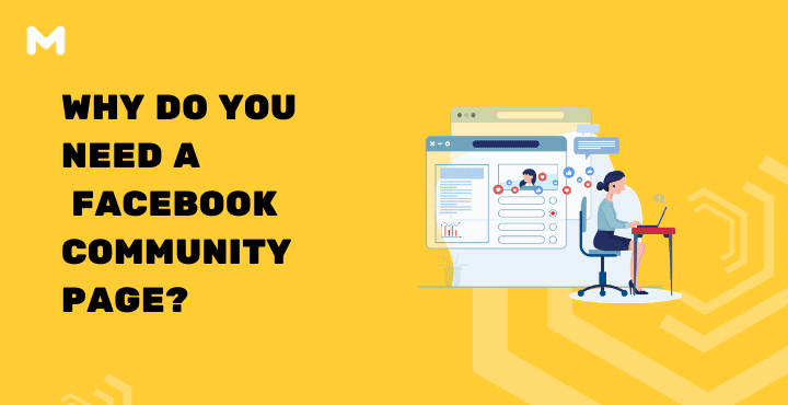 Why Do You Need a  Facebook Community Page?
