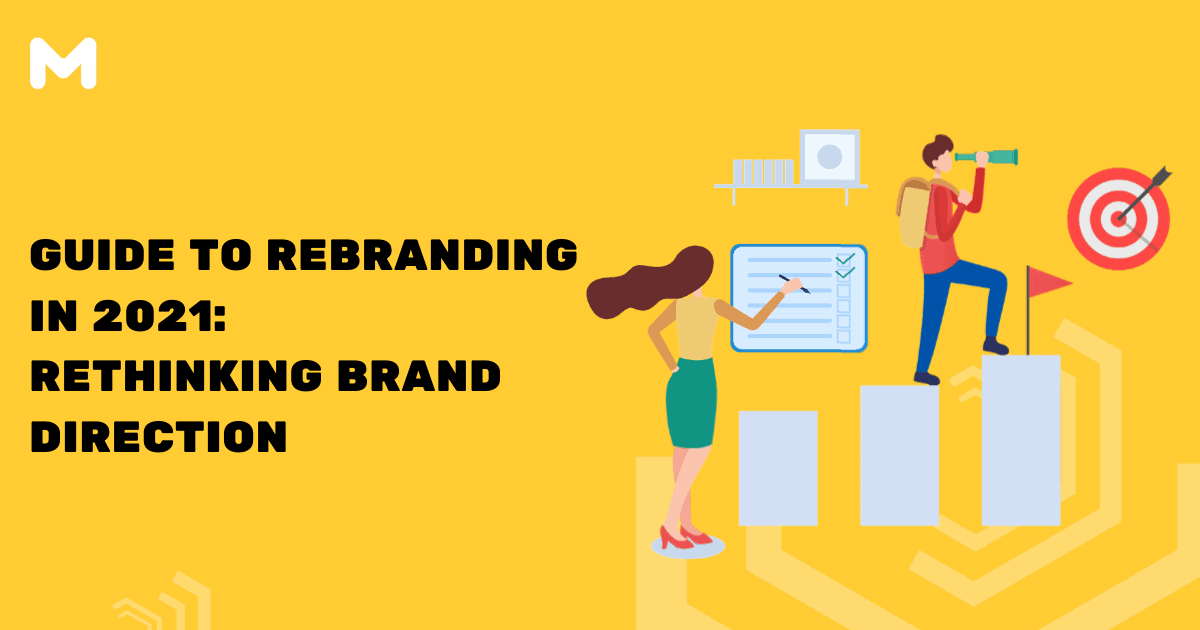 Guide to Rebranding in 2021 Rethinking Brand Direction
