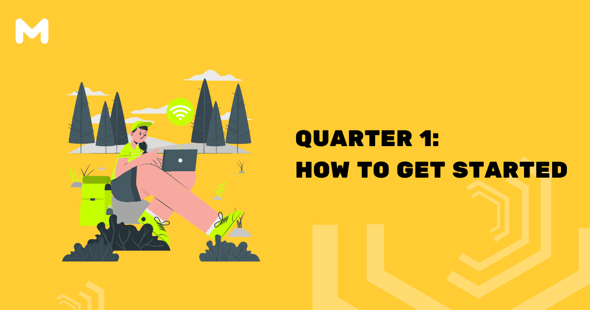 Quarter 1: How to Get Started