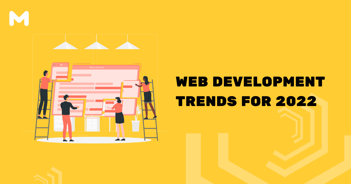 Web Development,Web Development Trends for 2022,Artificial Intelligence and Chatbots,mplementing PWA and AMP Apps,Voice Search Optimization,Mobile-First Development Approach,Content Personalization With Machine Learning