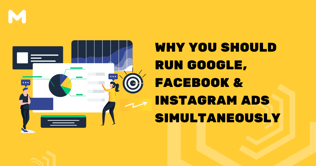 Why You Should Run Google, Facebook & Instagram Simultaneously?