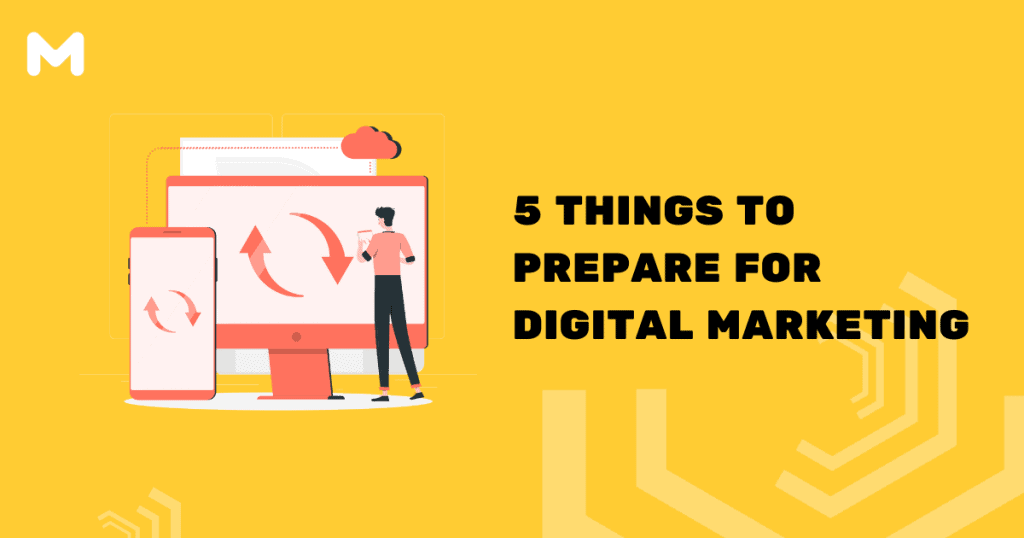 5 Things To Prepare For Digital Marketing
