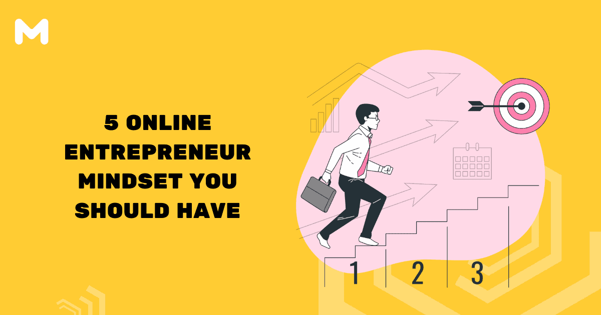5 Online Entrepreneur Mindset You Should Have