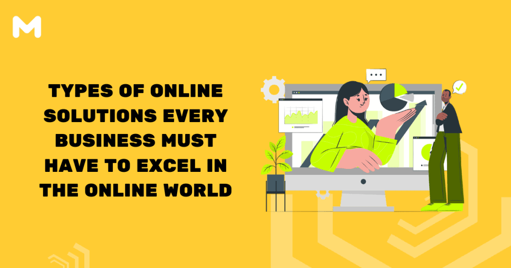 Types of Online Solutions Every Business Must Have to Excel in the Online World