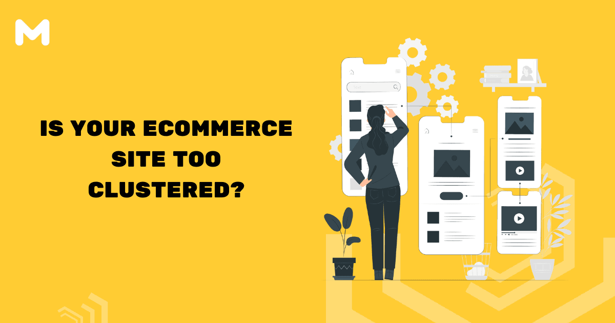 Is Your Ecommerce Site Too Clustered