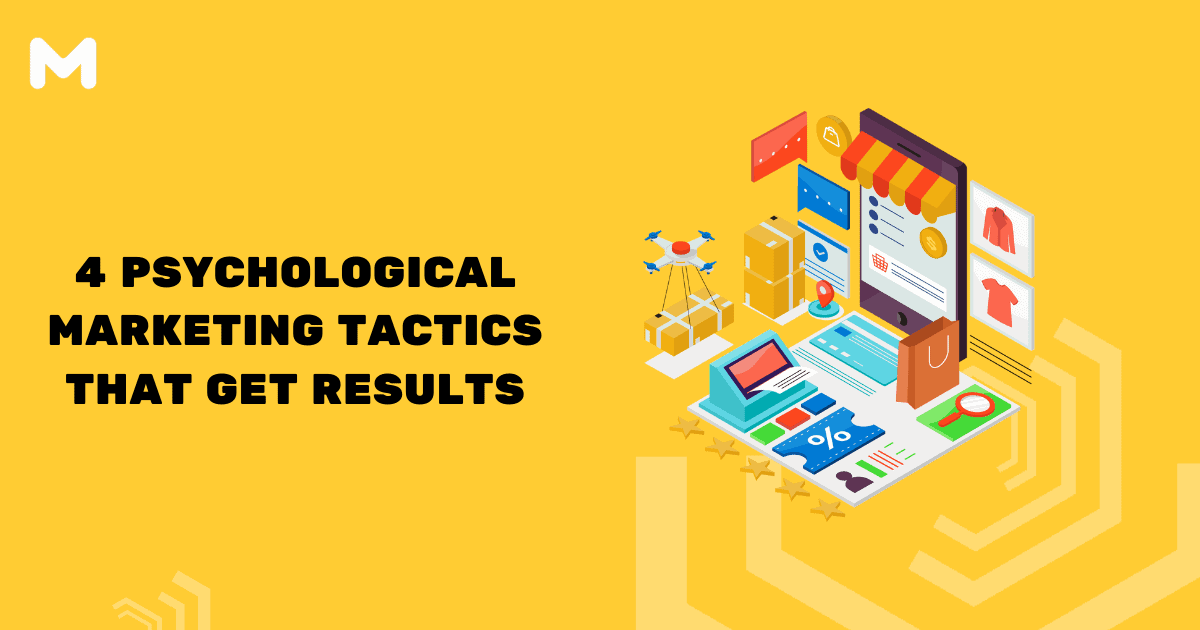 4 Psychological Marketing Tactics That Get Results