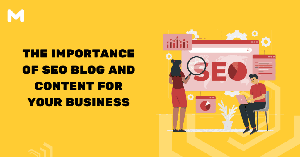 The Importance of SEO Blog and Content for Your Business