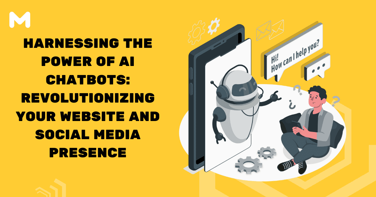 Harnessing the Power of AI Chatbots Revolutionizing Your Website and Social Media Presence