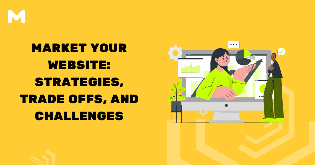 Market Your Website Strategies, Trade Offs, and Challenges