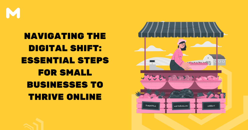 Navigating the Digital Shift Essential Steps for Small Businesses to Thrive Online
