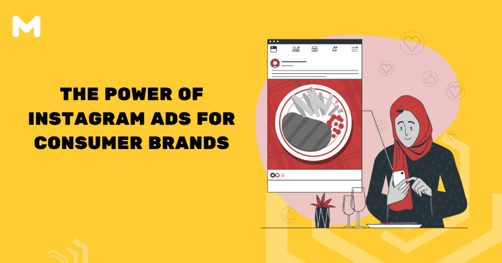 The Power of Instagram Ads for Consumer Brands